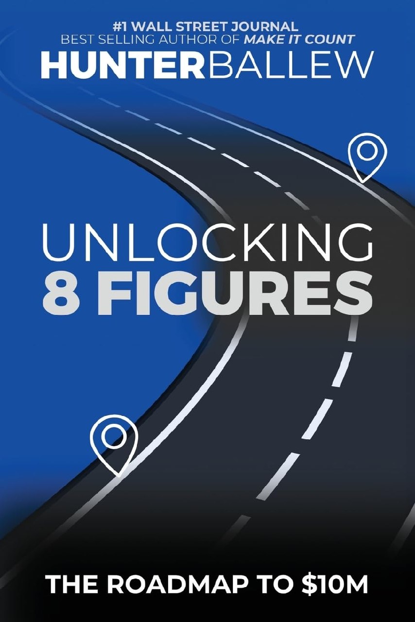 Unlocking 8 Figures